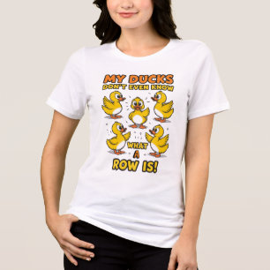 Meine Enten wissen nicht einmal, was ein Streit is Tri-Blend Shirt