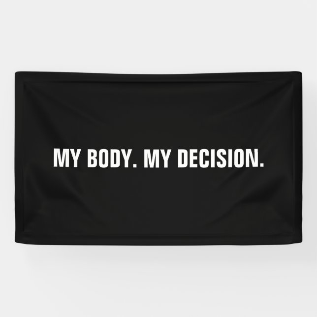Meine Entscheidung Schwarz-weiße Abtreibungsrechte Banner (Horizontal)