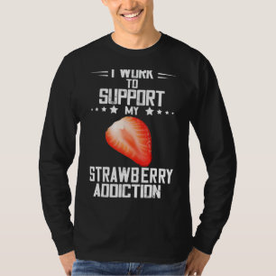 Meine Erdbeere Sucht Sommerfrüchte Erdbeere für T-Shirt