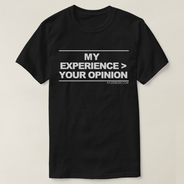 meine Erfahrung > Ihre Meinung T-Shirt (Design vorne)