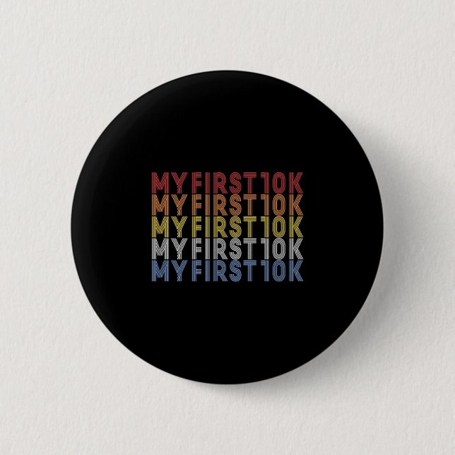 Meine erste 10k-Laufbahn-Finisher Funny Run Train Button (Vorderseite)