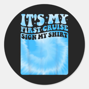 Meine erste Kreuzfahrt 2025 Zeichen Mein Shirt Cut Runder Aufkleber