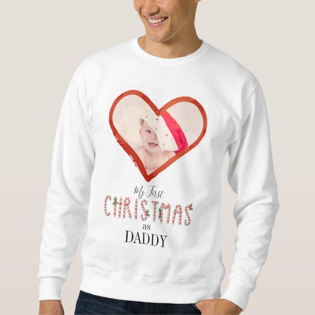 Meine ersten Weihnachten als Daddy Liebe Heart Bab Sweatshirt (Vorderseite)