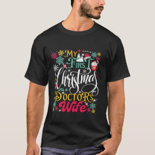Meine ersten Weihnachten als Doktor der Ehefrau Do T-Shirt