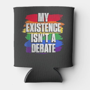 Meine Existenz ist kein Debattiermonat LGBT Pride  Dosenkühler