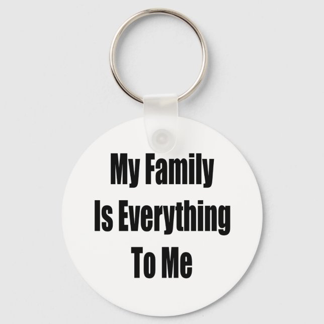 Meine Familie ist alles für mich Schlüsselanhänger (Vorderseite)