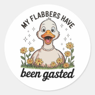 Meine Flabbers Sind Durchgebraten Sarcastic Humor Runder Aufkleber