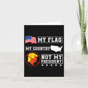 Meine Flagge mein Land, nicht mein Präsident USA K Karte