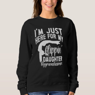 Meine Flippin-Tochter-Gymnastik-Mama eines Turnier Sweatshirt