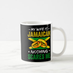 Meine Frau ist Jamaikanerin, nichts schreckt mich Kaffeetasse