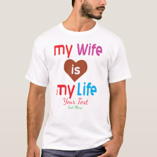 Meine Frau ist mein Leben – Romantisches Liebeszit T-Shirt