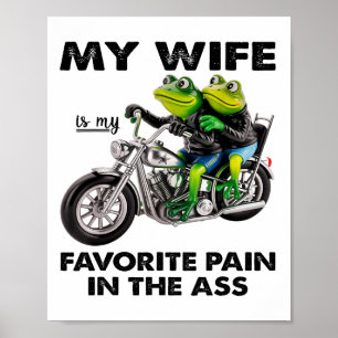 Meine Frau ist mein Lieblingsschmerz im Frosch Poster
