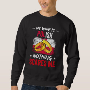 Meine Frau ist Polin, nichts schreckt mich, Herita Sweatshirt