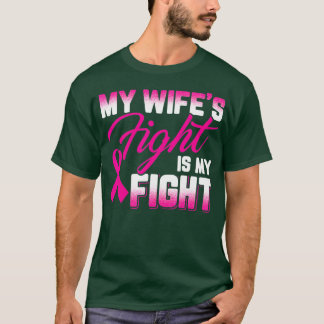 Meine Frau kämpft gegen Brustkrebs 1 T-Shirt
