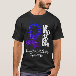 Meine Frau kämpft gegen die neugeborene rheumatoid T-Shirt