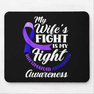 Meine Frau kämpft gegen meine rheumatoide Arthriti Mousepad