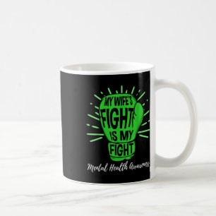 Meine Frau kämpft um psychische Gesundheit Kaffeetasse