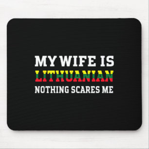 Meine Frau Litauerin nichts schreckt mich Ehemann Mousepad