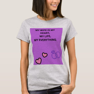 MEINE FRAU MEIN HERZ MEIN LEBEN MEIN ALLES  T-Shirt
