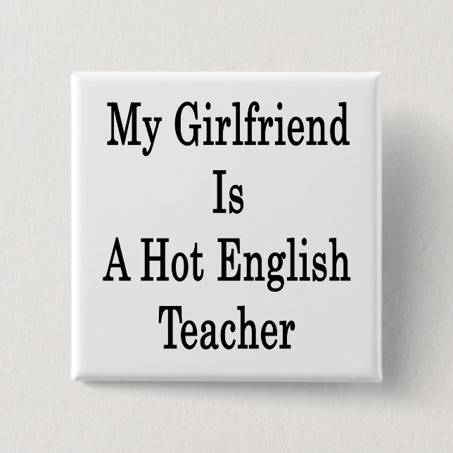 Meine Freundin ist ein heißer Englischlehrer Button (Vorderseite)