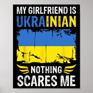 Meine Freundin ist Ukrainerin Nichts schreckt mich Poster