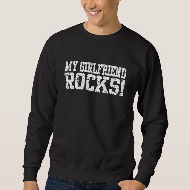 Meine Freundin Rocks Sweatshirt (Vorderseite)