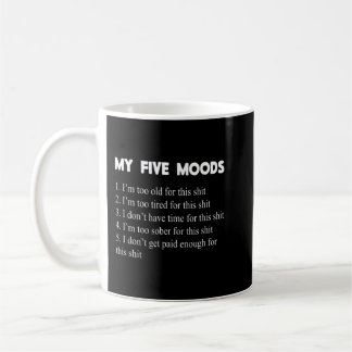 Meine fünf Smoods sarkastisch Schnarke Erwachsene  Kaffeetasse