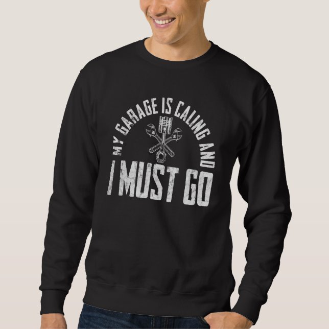 Meine Garage ruft den Mechanikerreparateur des Aut Sweatshirt (Vorderseite)