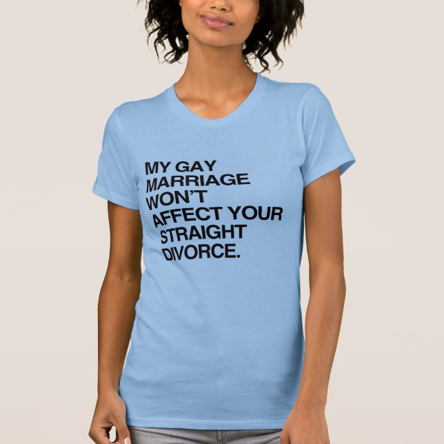 MEINE GAY-EHRE WIRD DEN T - Shirt NICHT VERLEIHEN (Vorderseite)
