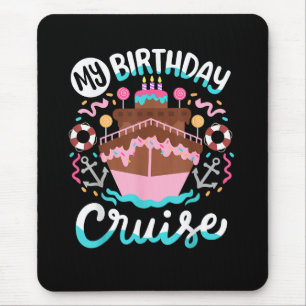 Meine Geburtstags-Kreuzfahrt-Urlaubs-Kreuzfahrt Mousepad
