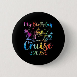Meine Geburtstagskreuzfahrt 2025 Party Kreuzfahrt Button