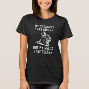 Meine Gedanken sind schmutzig, aber meine Schweißn T-Shirt