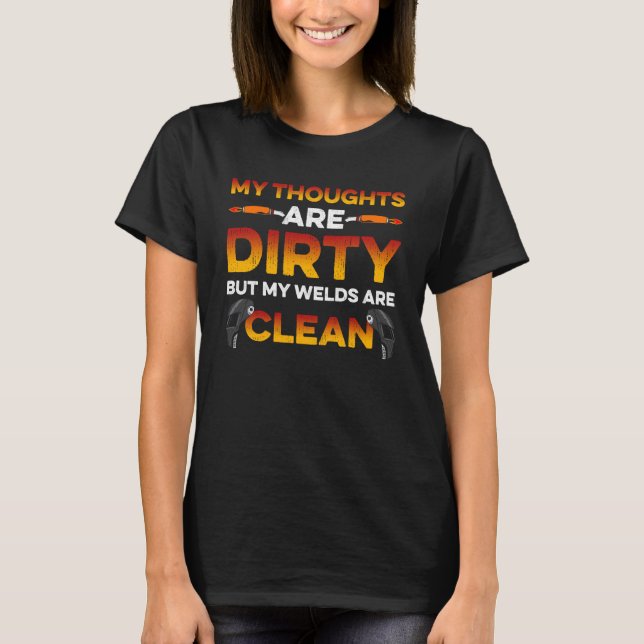 Meine Gedanken sind schmutzig, aber meine Welten s T-Shirt (Vorderseite)