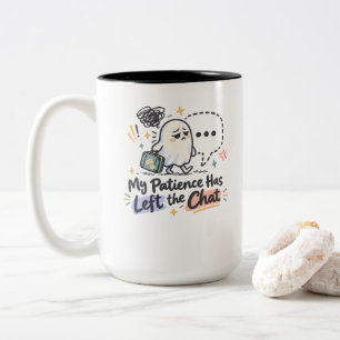 Meine Geduld hat den Chat verlassen – Süßer lustig Zweifarbige Tasse
