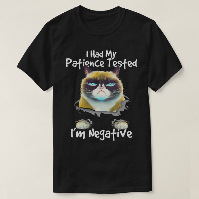 Meine Geduld wurde mir negativ getestet. T-Shirt (Design vorne)