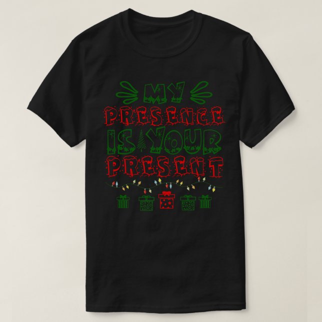 Meine Gegenwart ist deine Gegenwart T-Shirt (Design vorne)