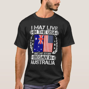 Meine Geschichte begann in Australien T-Shirt
