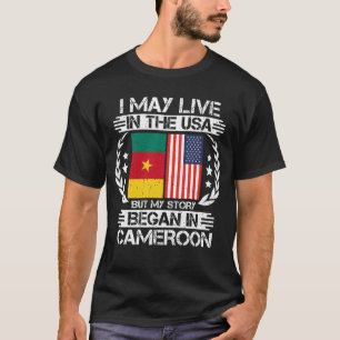 Meine Geschichte begann in Kamerun T-Shirt