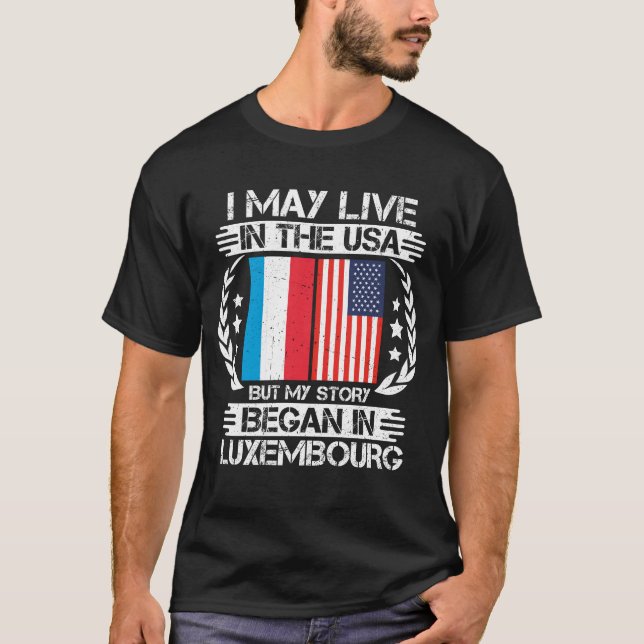 Meine Geschichte begann in Luxemburg T-Shirt (Vorderseite)