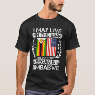 Meine Geschichte begann in Simbabwe T-Shirt