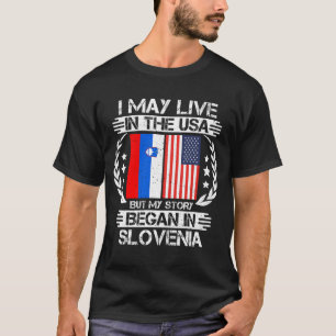 Meine Geschichte begann in Slowenien T-Shirt