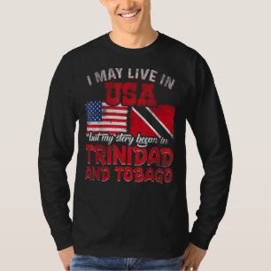 Meine Geschichte begann in Trinidad und Tobago 2 T-Shirt
