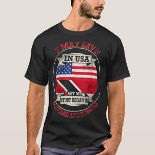 Meine Geschichte begann in Trinidad und Tobago 3 T-Shirt