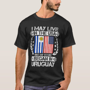 Meine Geschichte begann in Uruguay T-Shirt