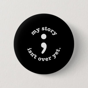 Meine Geschichte ist noch nicht vorbei mit Semicol Button