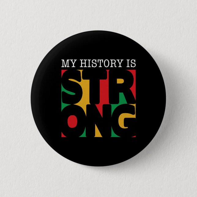 Meine Geschichte ist stark Schwarze Geschichte Mon Button (Vorderseite)