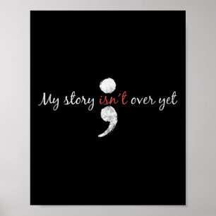 Meine Geschichte ist über Semicolon Suicide Awaren Poster