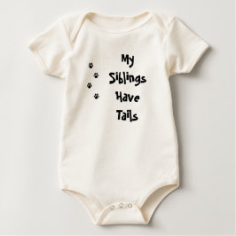 Meine Geschwister haben Schwänze TATZE Baby Strampler