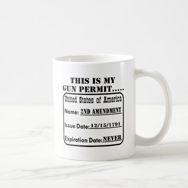 Meine Gewehr-Erlaubnis läuft nie ab Kaffeetasse (Rechts)