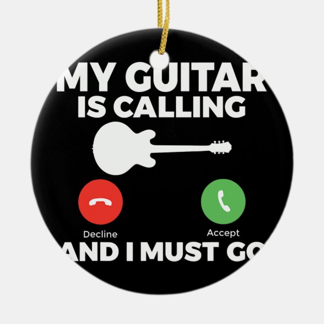 Meine Gitarre ruft an und ich muss lustige Gitarre Keramik Ornament (Vorne)